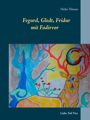 cover image of Fegurd, Gledt, Fridur mit Fadirvor